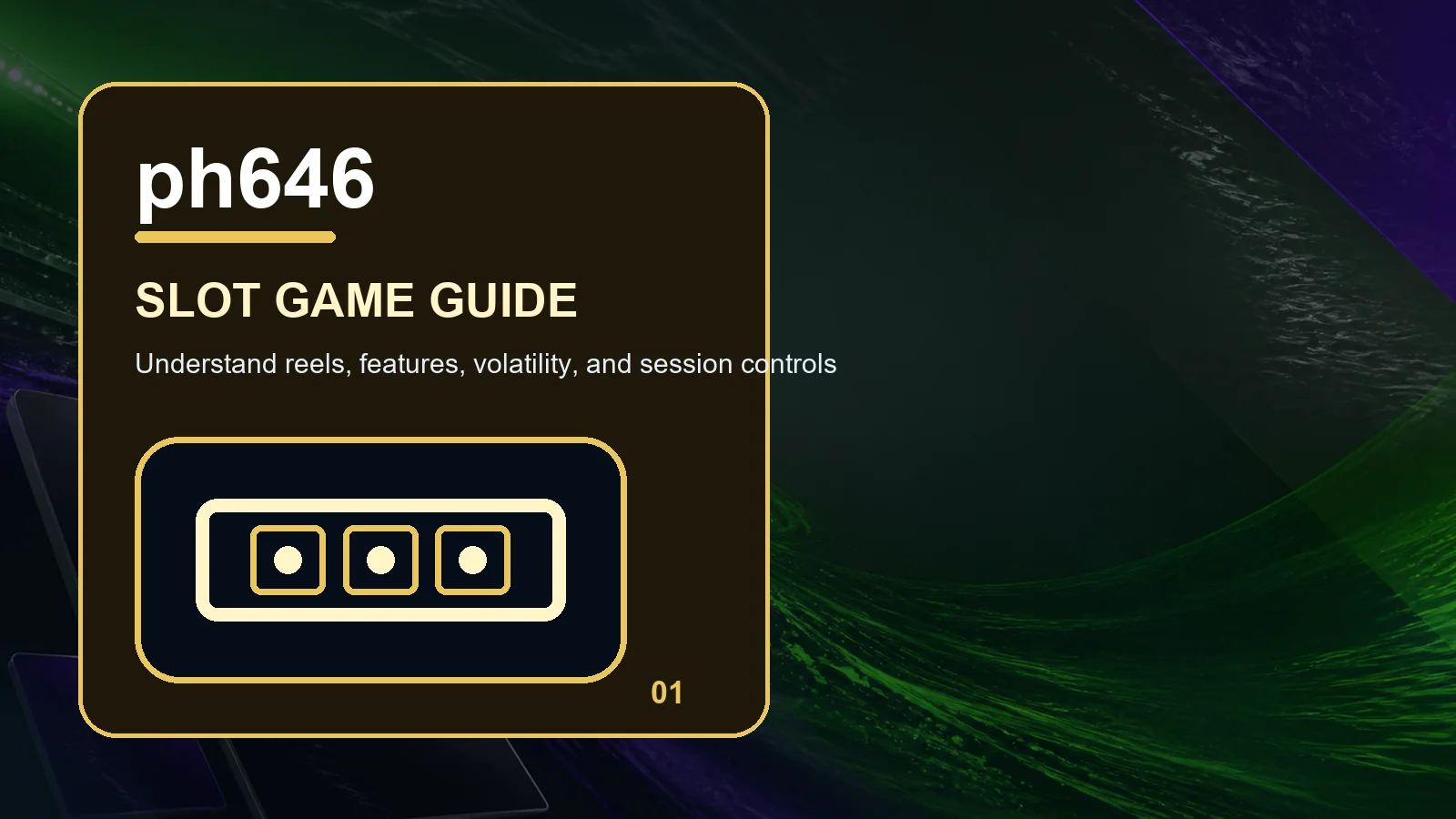 ph646 slots full-width visual guide 1