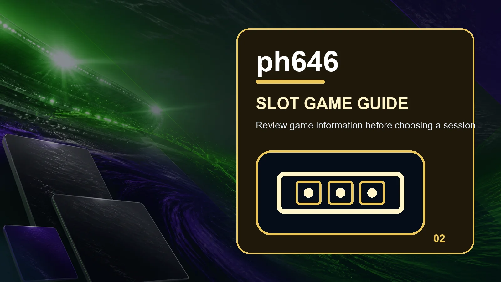 ph646 slots full-width visual guide 2